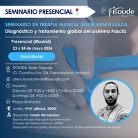 Séminaire de thérapie manuelle instrumentée. Diagnostic et traitement global du système fascial – En présentiel – 23 et 24 mai 2026