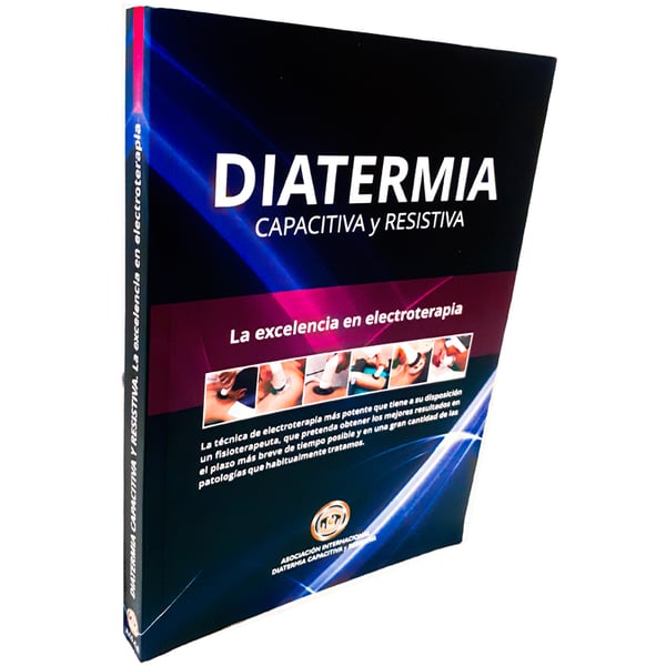 Livre Diatermia Capacitiva y Resistiva. La excelencia en electroterapia